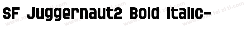 SF Juggernaut2 Bold ltalic字体转换